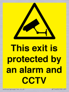 This exit is protected by an alarm and CCTV